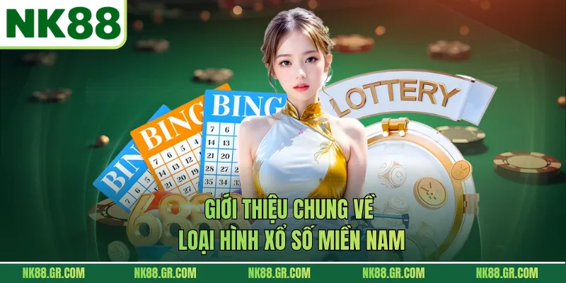 Giới thiệu chung về loại hình xổ số miền Nam