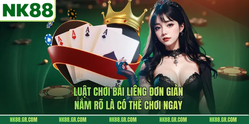 Luật chơi bài liêng đơn giản, nắm rõ là có thể chơi ngay