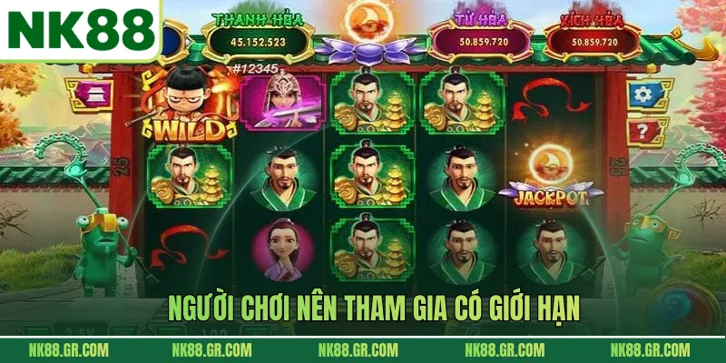 Người chơi nên tham gia có giới hạn