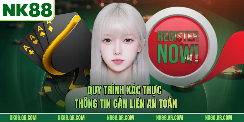 Quy trình xác thực thông tin gắn liền an toàn